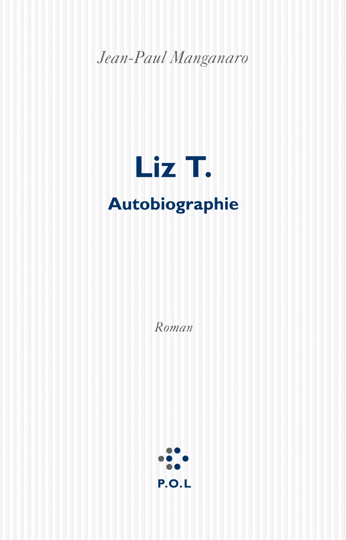 Liz T.: Autobiographie Contemporary literature