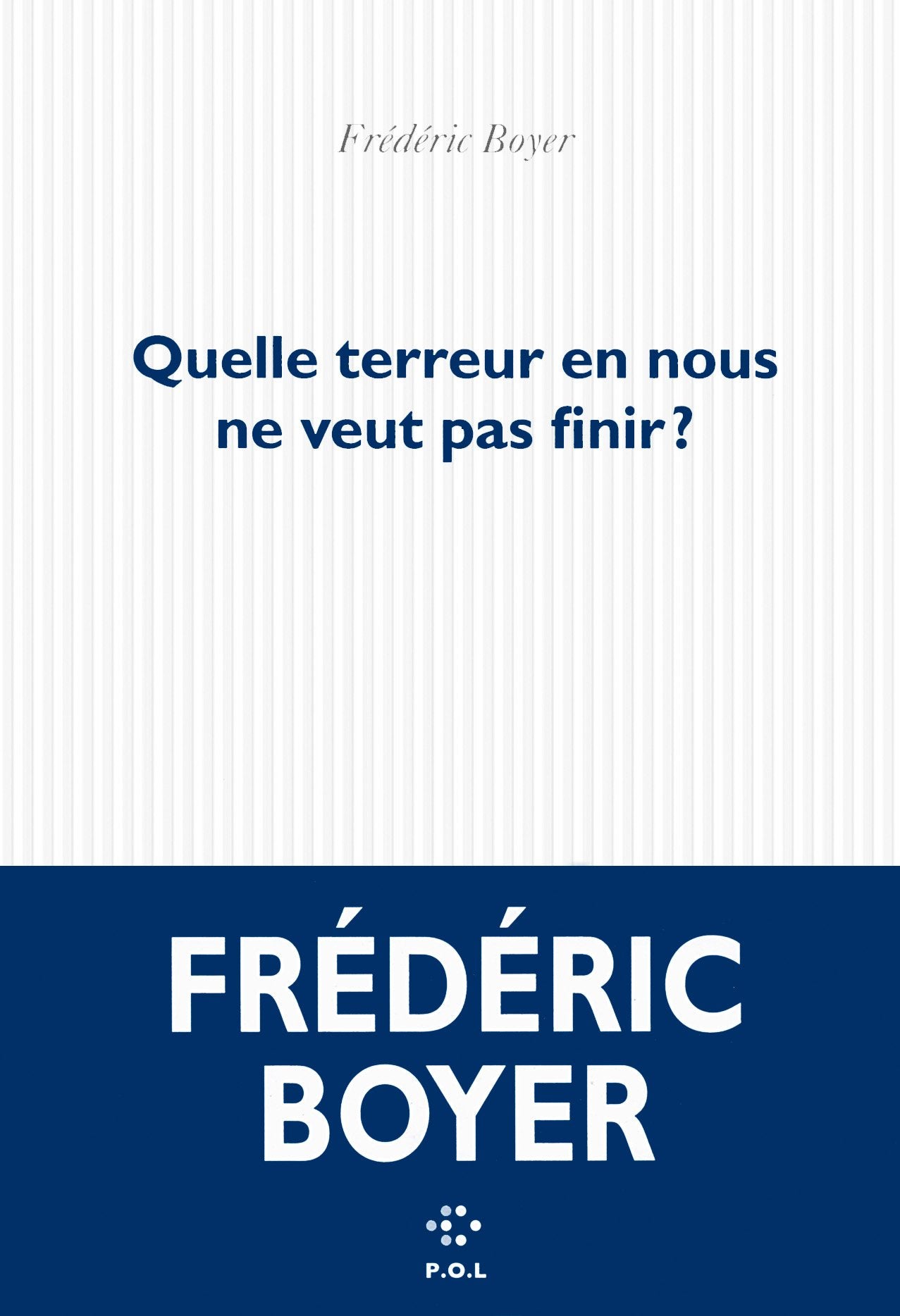Quelle terreur en nous ne veut pas finir ? Essays & Short Stories