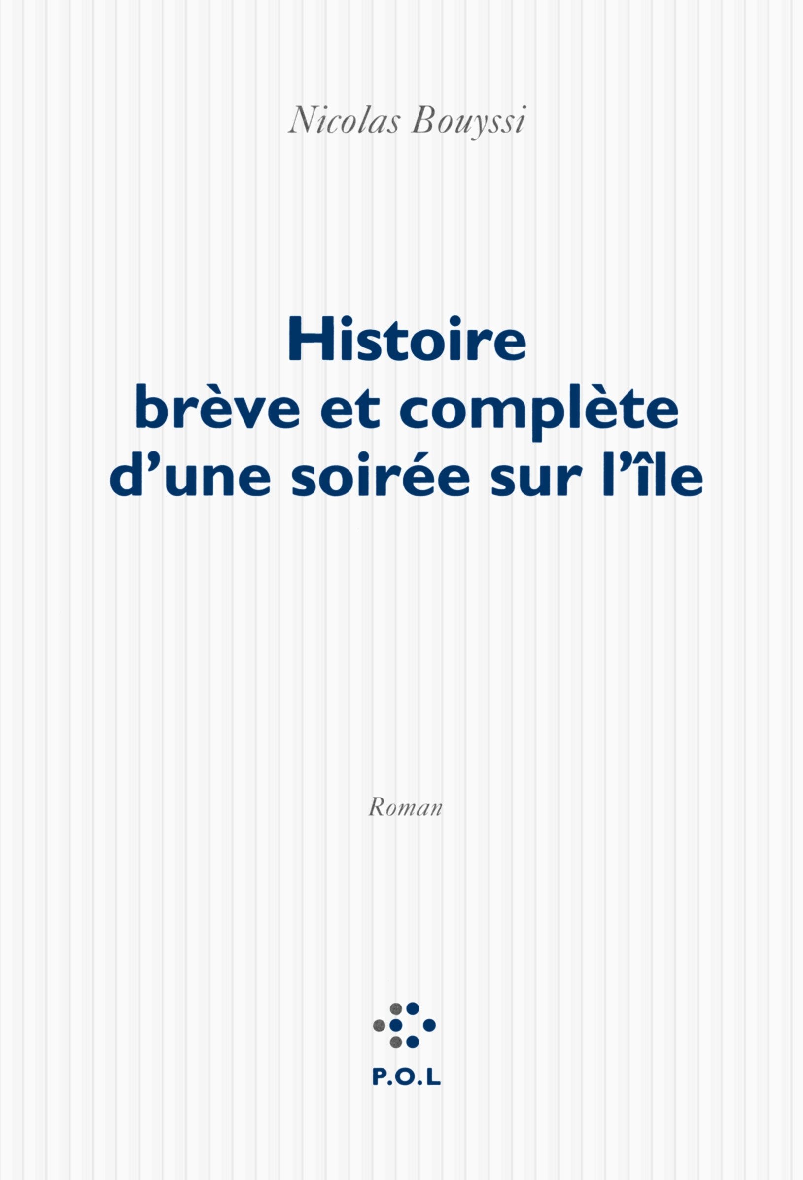 Histoire brève et complète d'une soirée sur l'île book