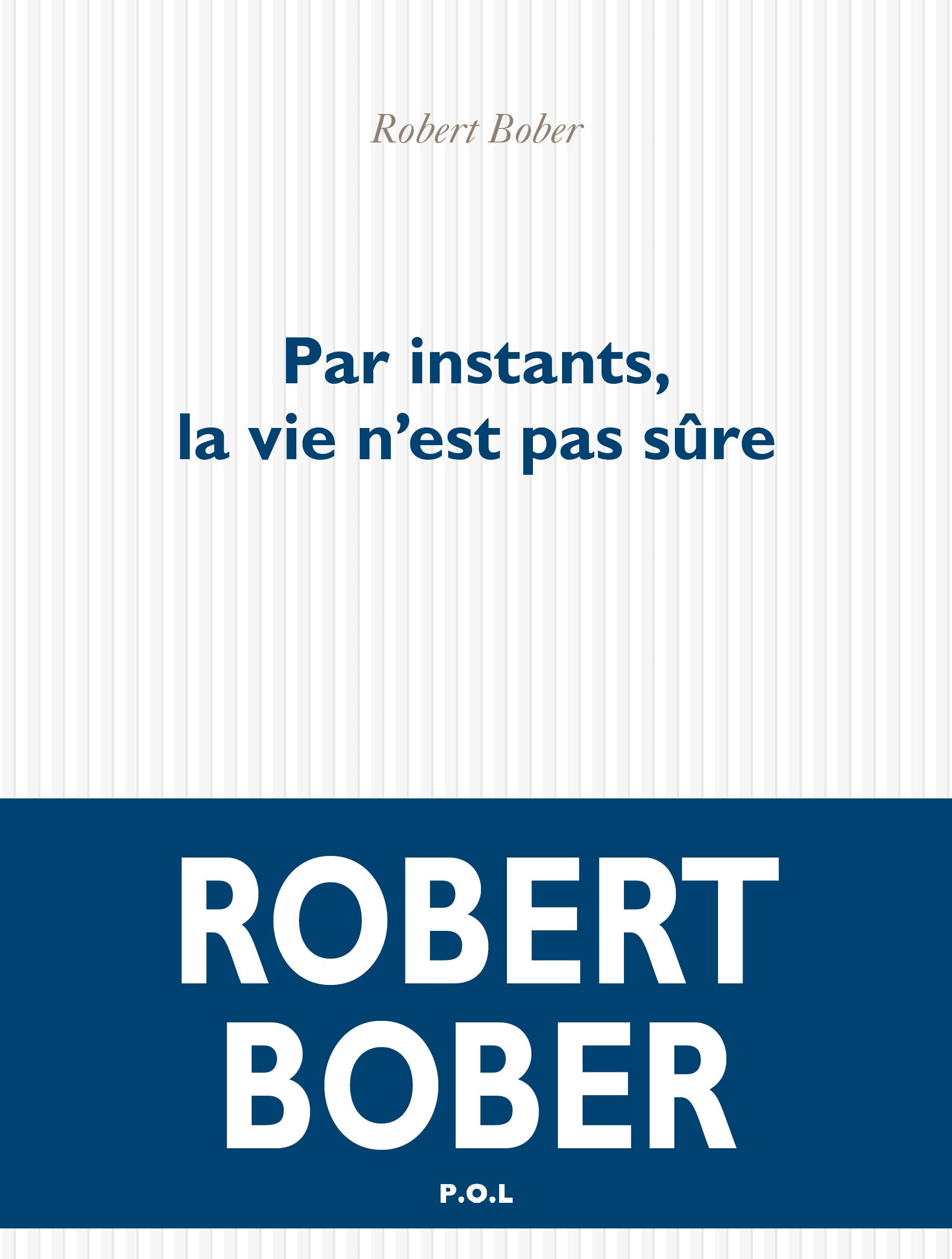 Par instants, la vie n'est pas sûre Contemporary literature