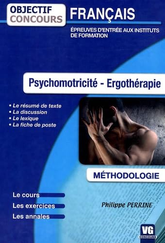 Psychomotricité Ergothérapie: Français, épreuves d'entrée aux instituts de formation book