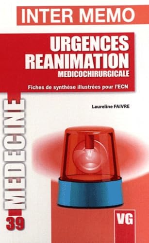 Urgences réanimation médicochirurgicales: Fiches de synthèse illustrées pour l'ECN book