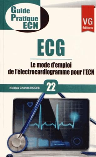 ECG: Le mode d'emploi de l'électrocardiogramme pour l'ECN book
