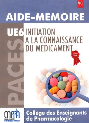 Initiation à la connaissance du médicament UE 6: Aide-mémoire book