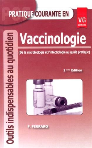 Vaccinologie : de la microbiologie et l'infectiologie au guide pratique book
