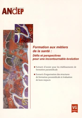 Formation aux métiers de la santé: Défis et perspectives pour une incontournable évolution book