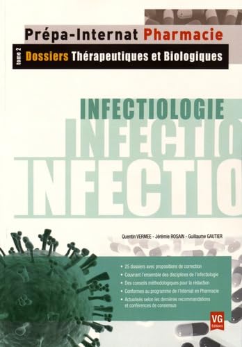 Infectiologie: Tome 2, Dossiers thérapeutiques et biologiques book