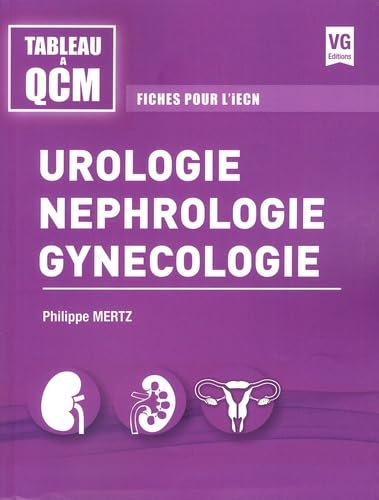 Urologie Néphrologie Gynécologie: Fiches pour l'iECN book