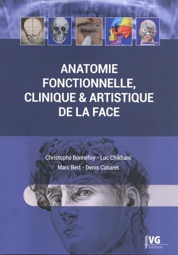 Anatomie fonctionnelle, clinique & artistique de la face book