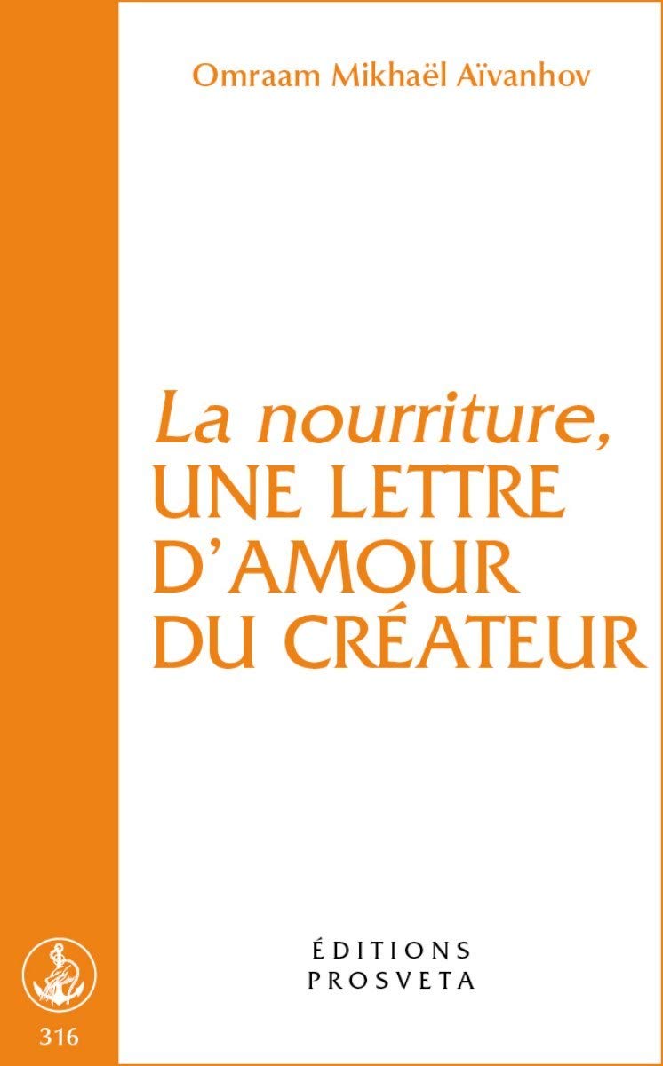 La nourriture, une lettre d'amour du Créateur Religion & Esotericism