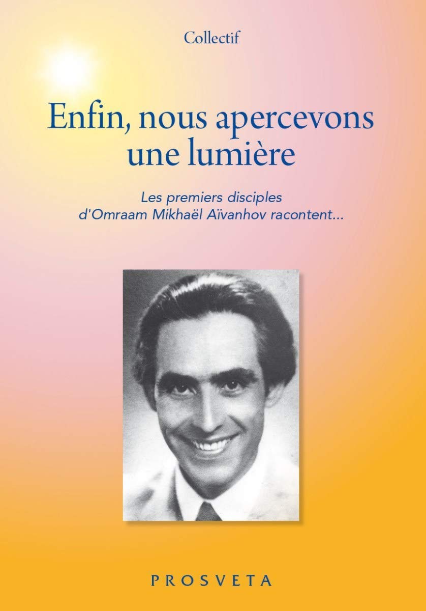 Enfin, nous apercevons une lumiere Religion & Esotericism