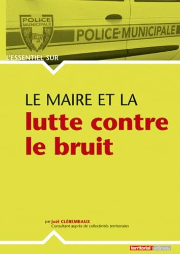 Le maire et la lutte contre le bruit book