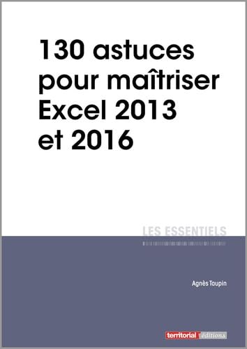 130 astuces pour maîtriser Excel 2013 et 2016 Books