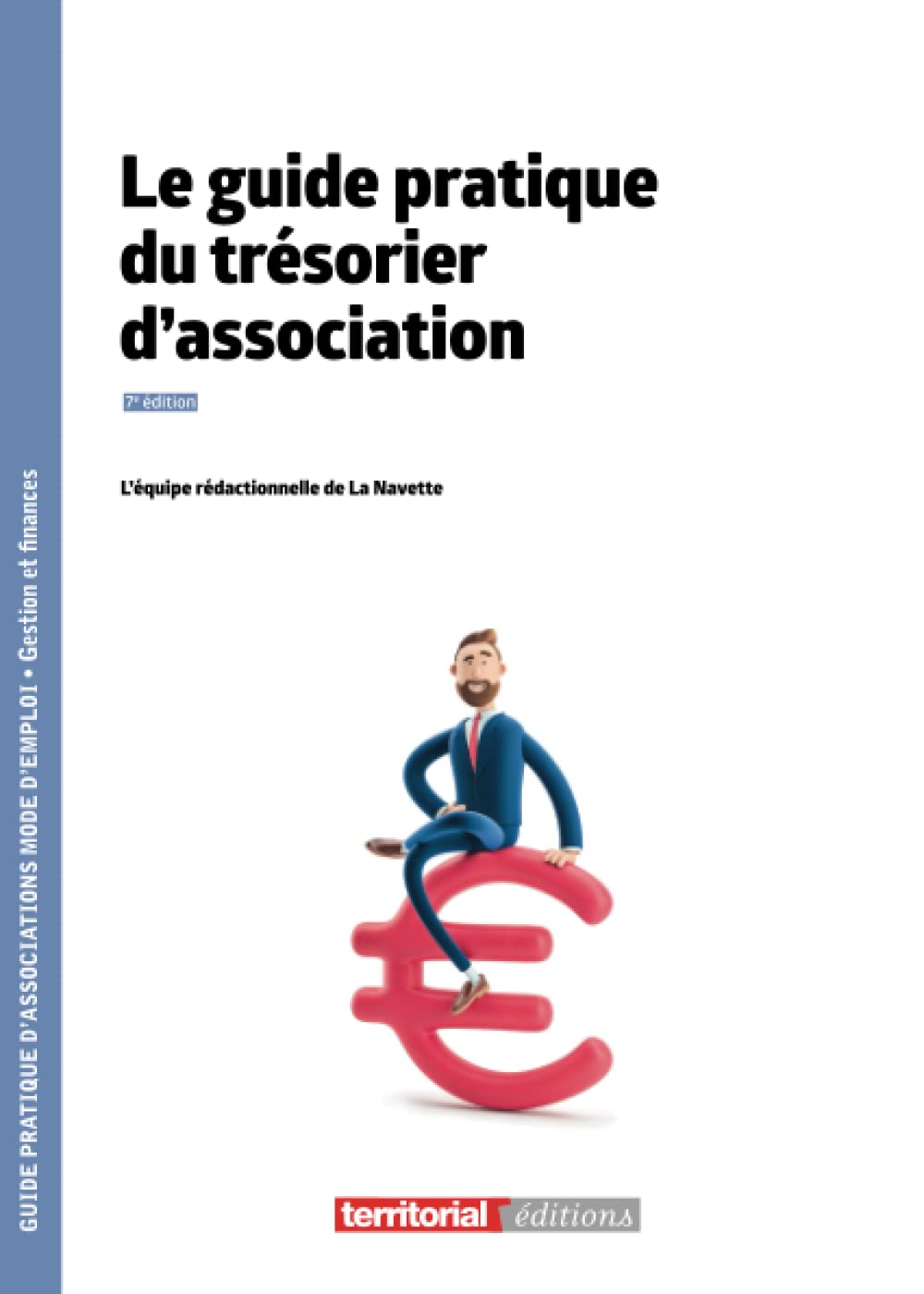Le guide pratique du trésorier d'association (Guides pratiques d'Associations Mode d'Emploi) Leisure, Home & Garden