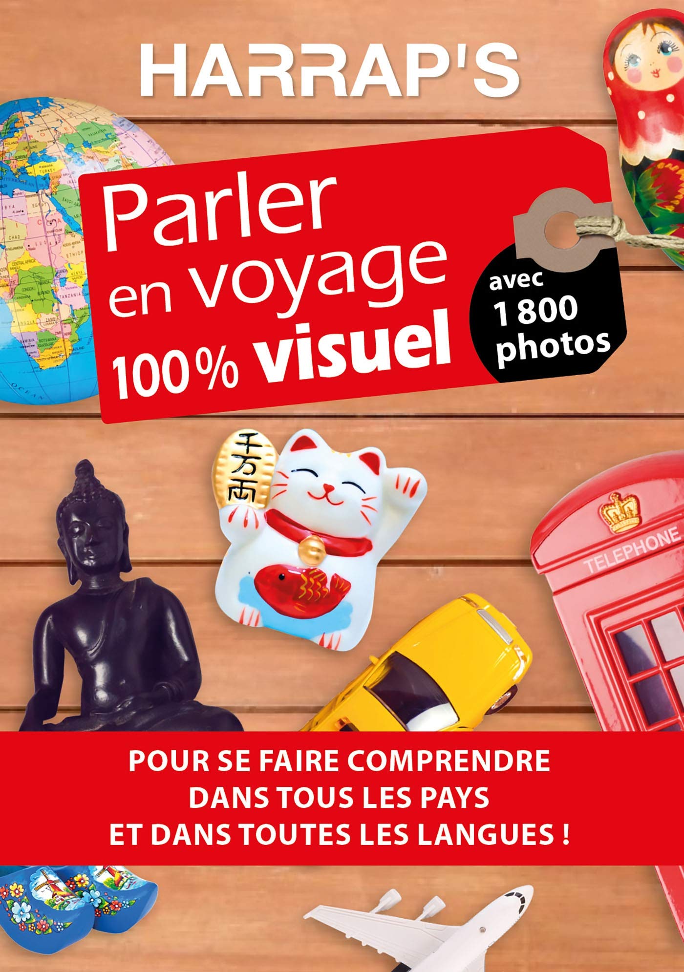 Parler en voyage 100% visuel: Avec 1 800 photos Leisure, Home & Garden