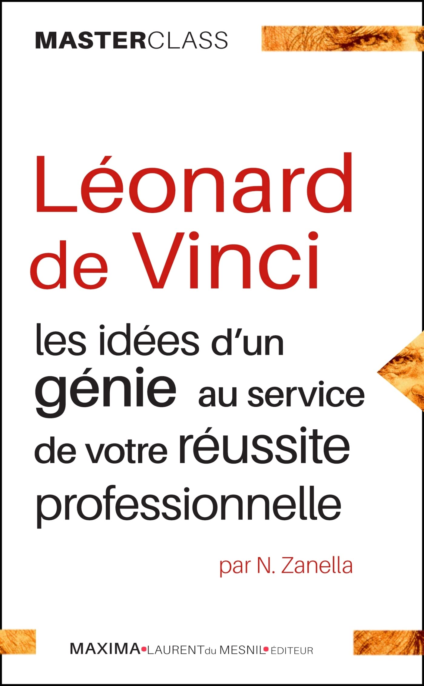 Léonard de Vinci: Les idées d'un génie pour votre réussite professionnelle Business, Finance & Career