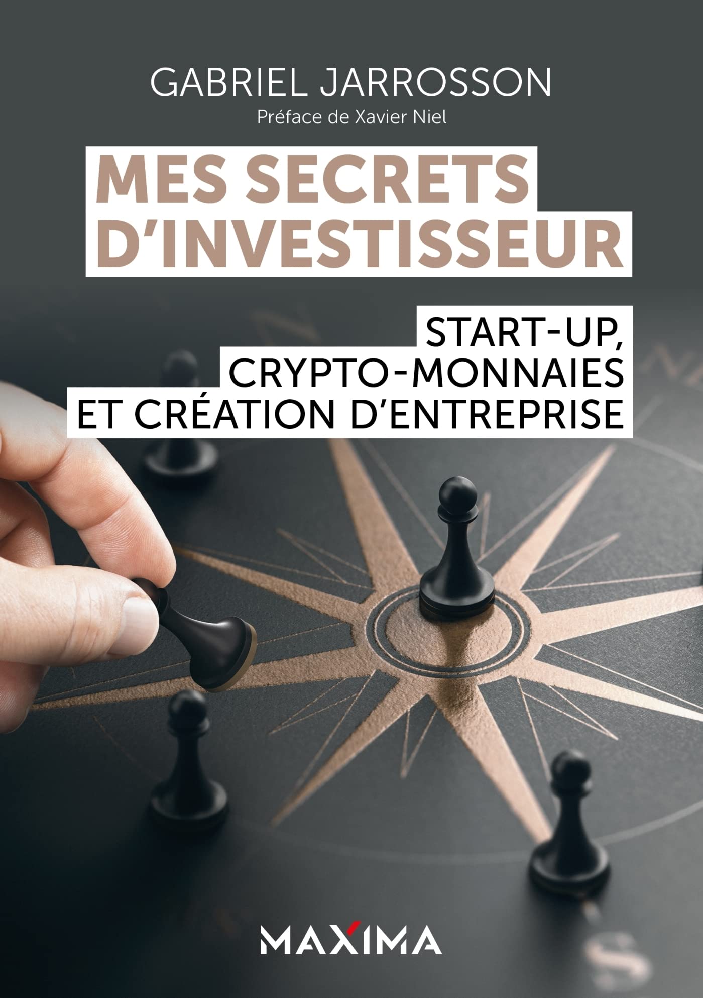 Mes secrets d'investisseur: Start-up, crypto-monnaies et création d'entreprise Business, Finance & Career