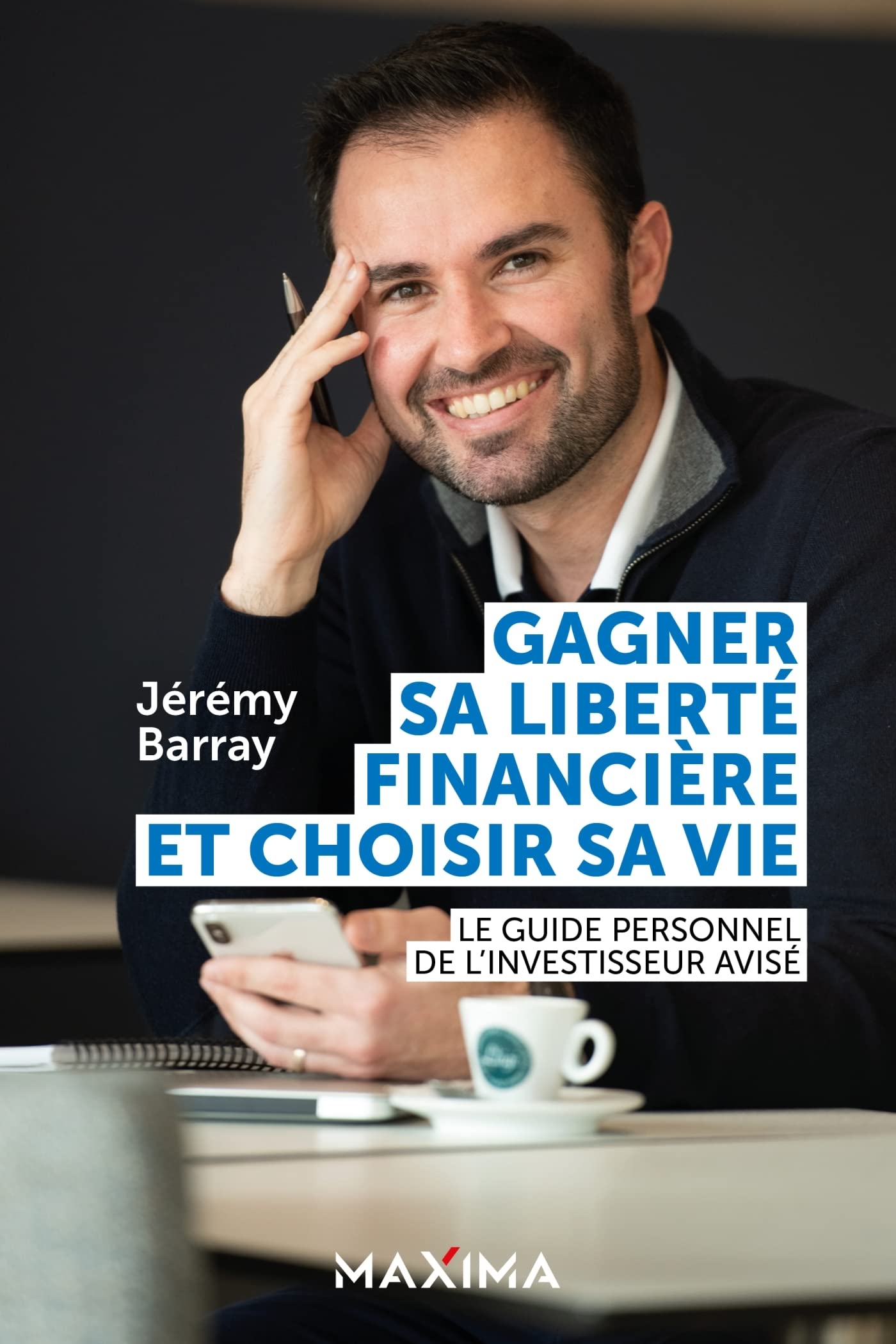 Gagner sa liberté financière et choisir sa vie book