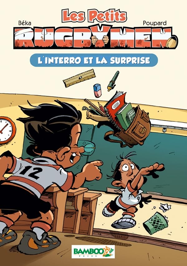 Les petits Rugbymen - poche tome 02 - L'interro et la surprise: L'interro et la surprise Novels & Short Stories