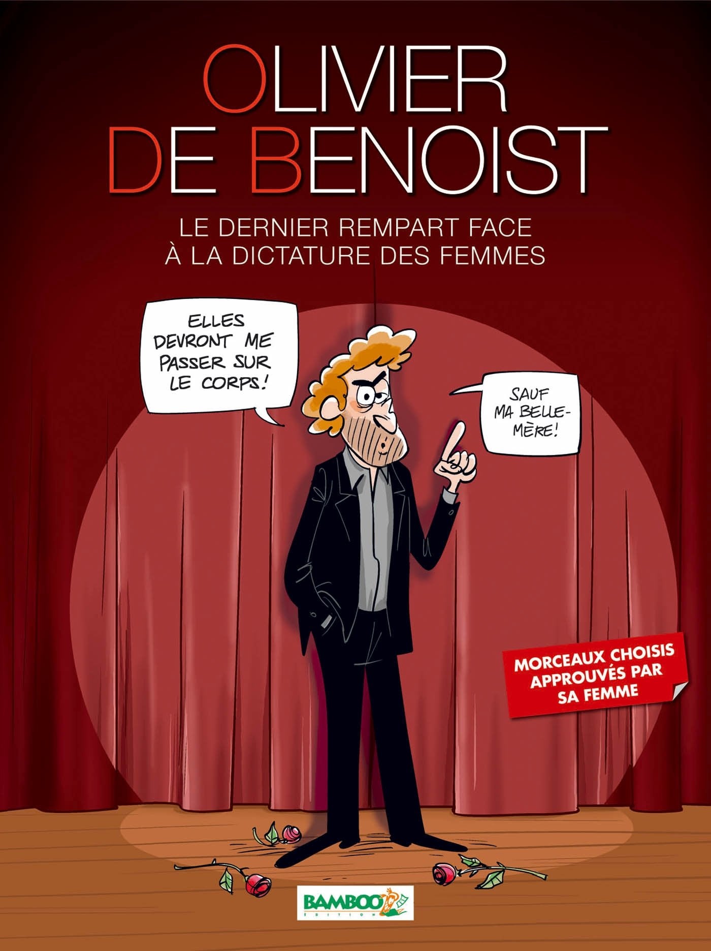 Olivier de Benoist : Le dernier rempart face à la dictature des femmes: Le dernier rempart face à la dictature des femmes. Edition spéciale fête des pères Manga