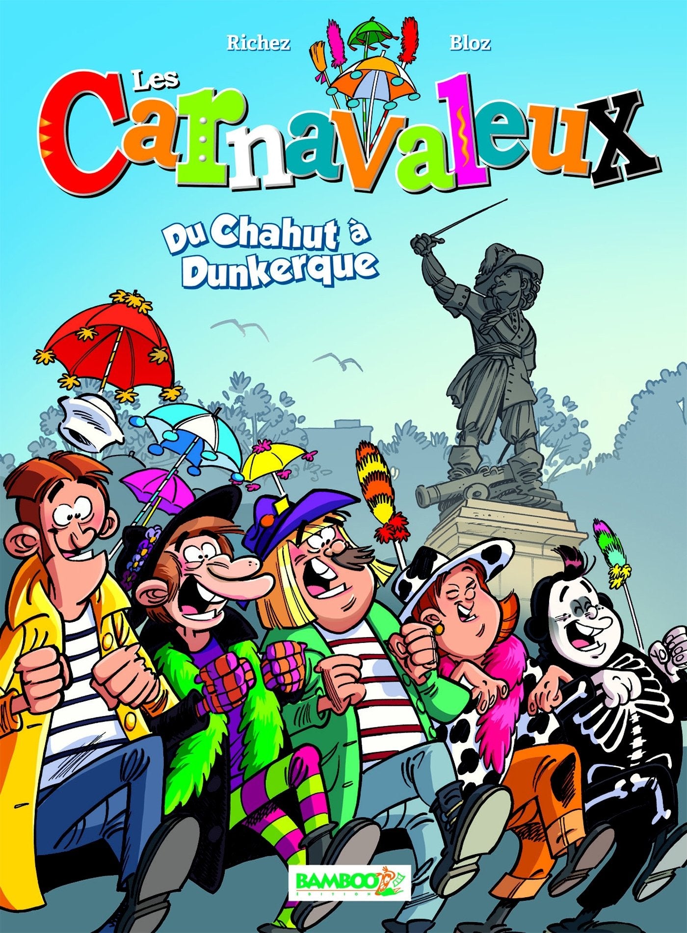 Les Carnavaleux - tome 01: Du chahut à Dunkerque book
