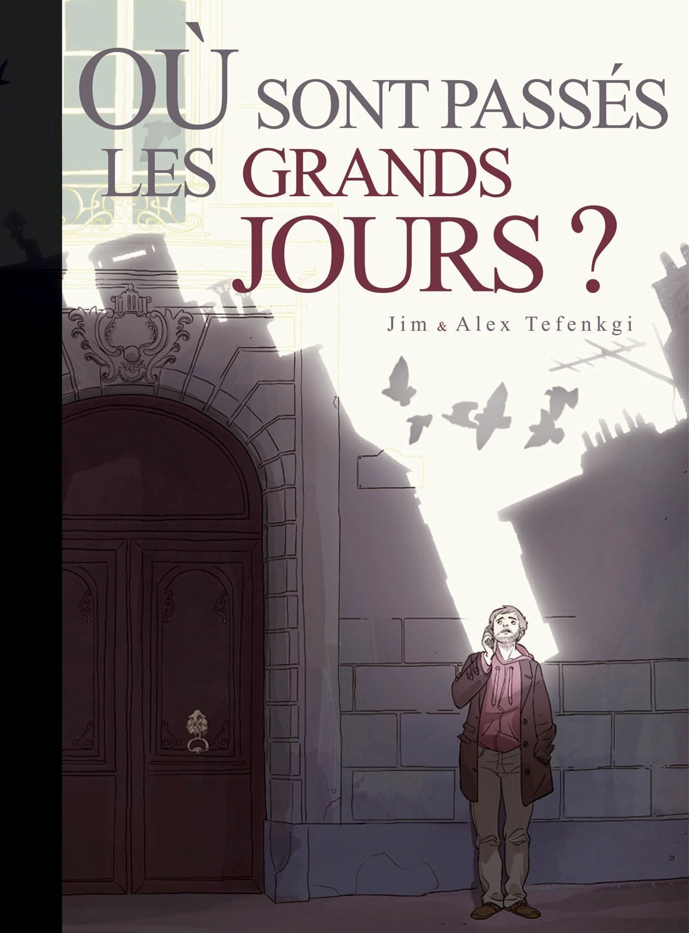 Où sont passés les grands jours ? - vol. 01/2 - édition toilée book