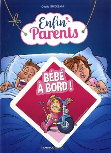 Enfin parents - Tome 1 - Sticker bébé à bord offert book
