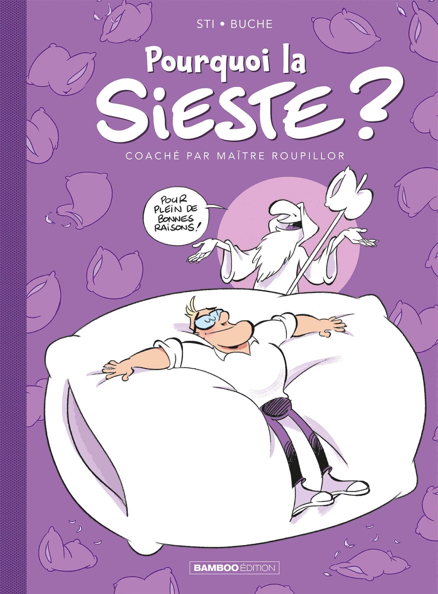 Pourquoi la sieste ? - tome 01: Coaché par Maître Roupillor Manga