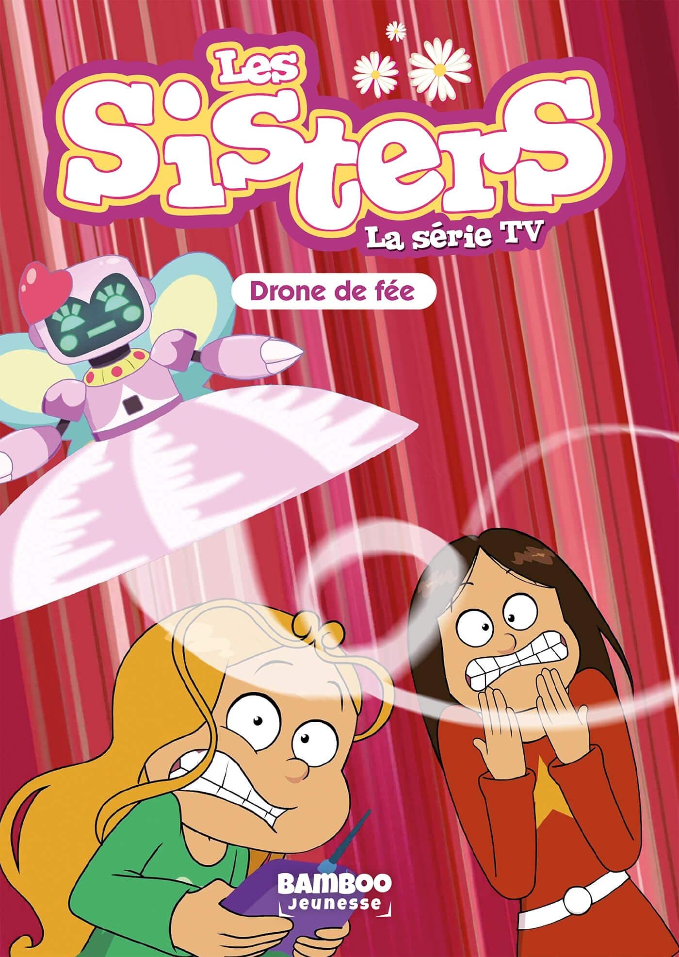 Les Sisters - La Série TV - Poche - tome 46: Drone de fée Manga