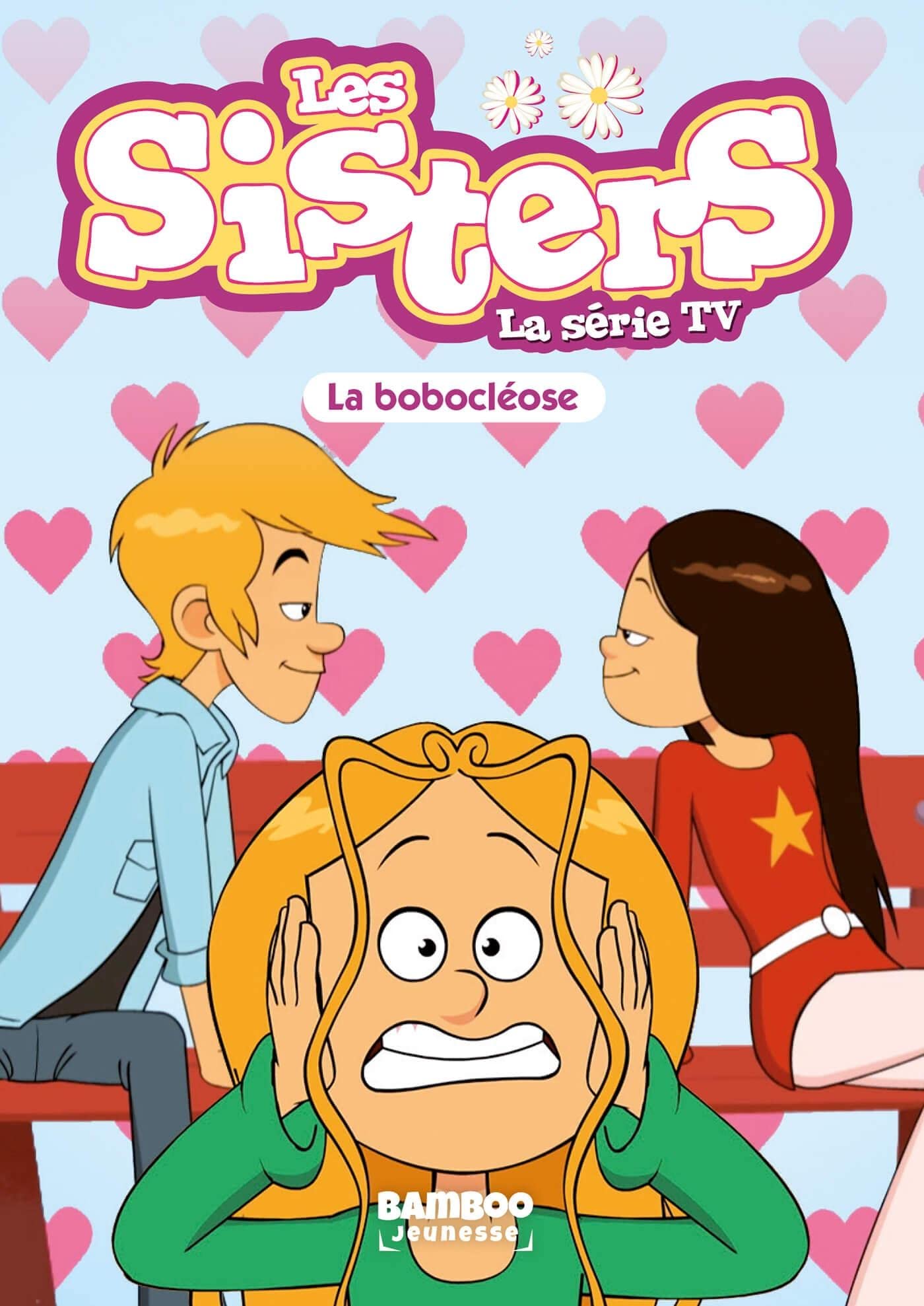 Les Sisters - La Série TV - Poche - tome 56: La bobocléose Manga