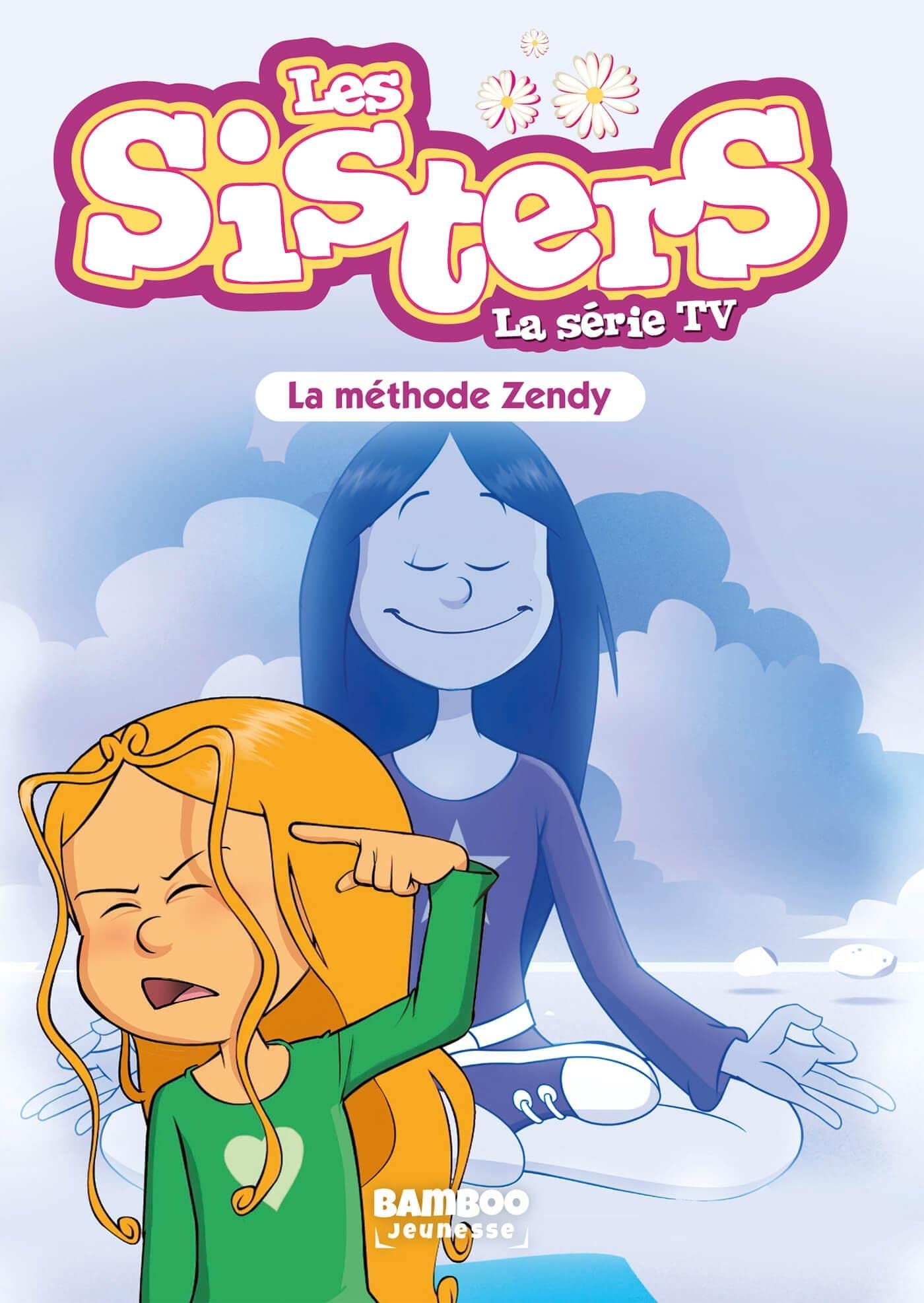 Les Sisters - La Série TV - Poche - tome 63: La méthode Zendy Manga