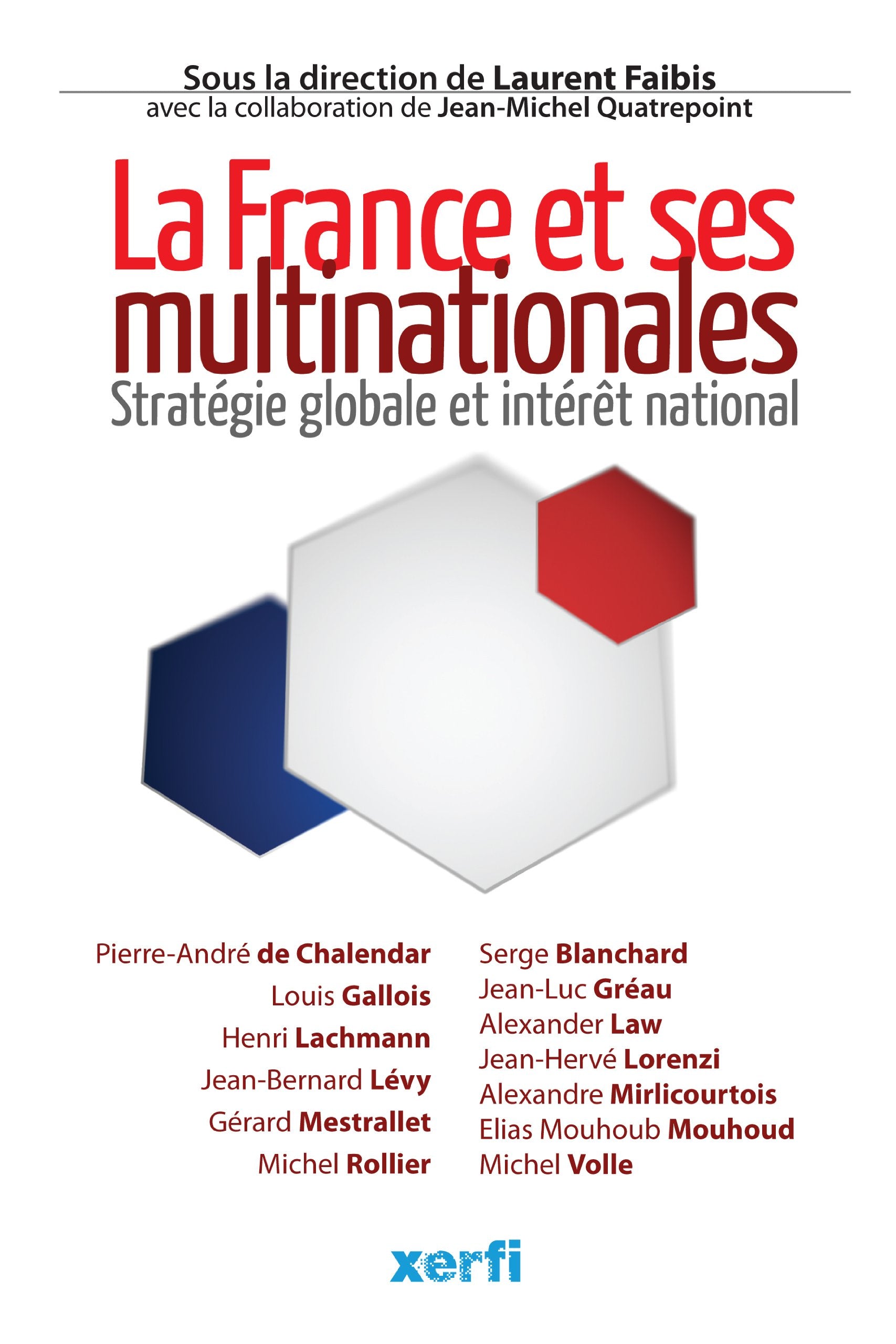 La France et ses multinationales: Stratégie globale et intérêt national book