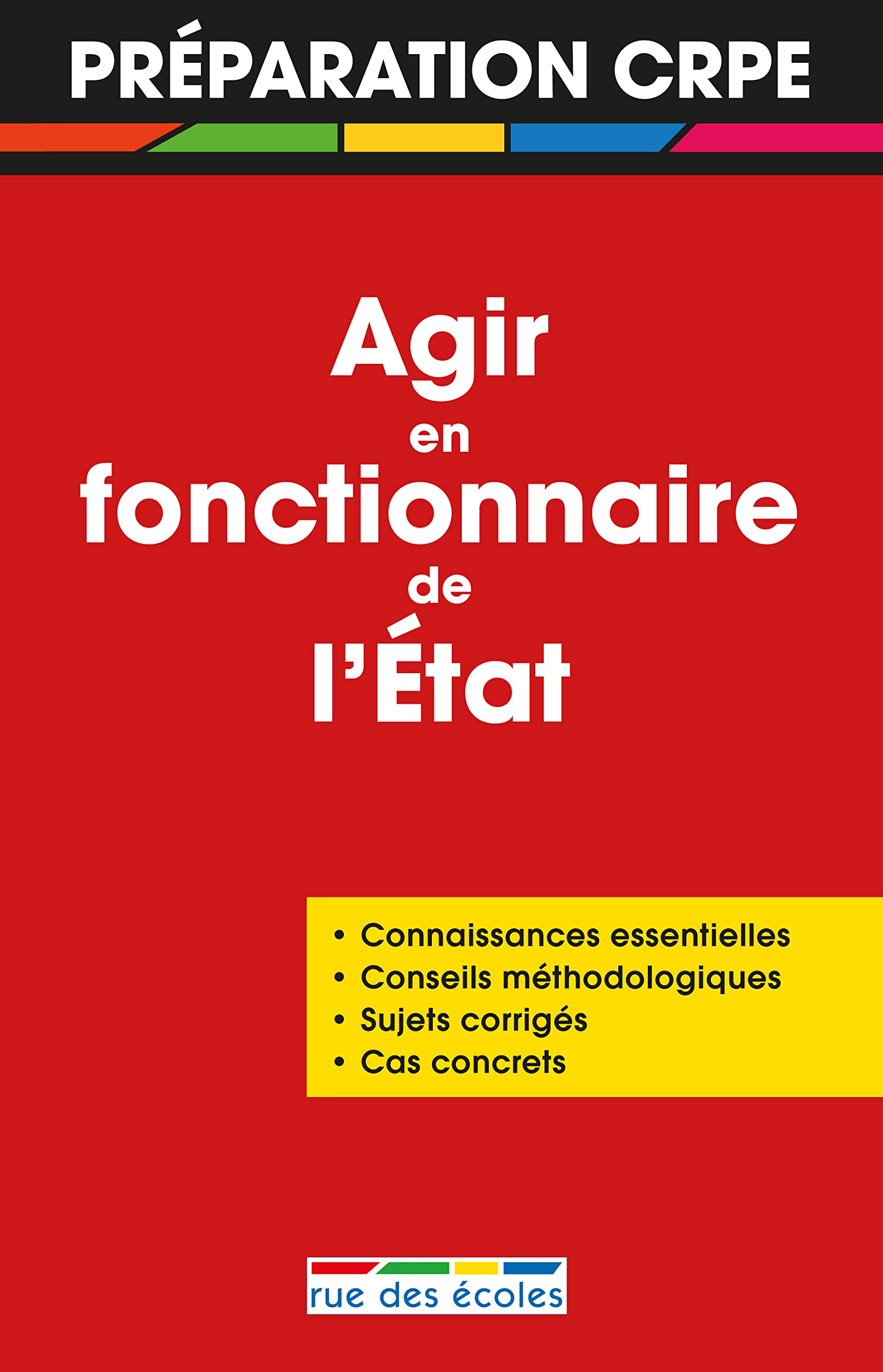 Agir en fonctionnaire de l'état (préparation CRPE): oral du CRPE book