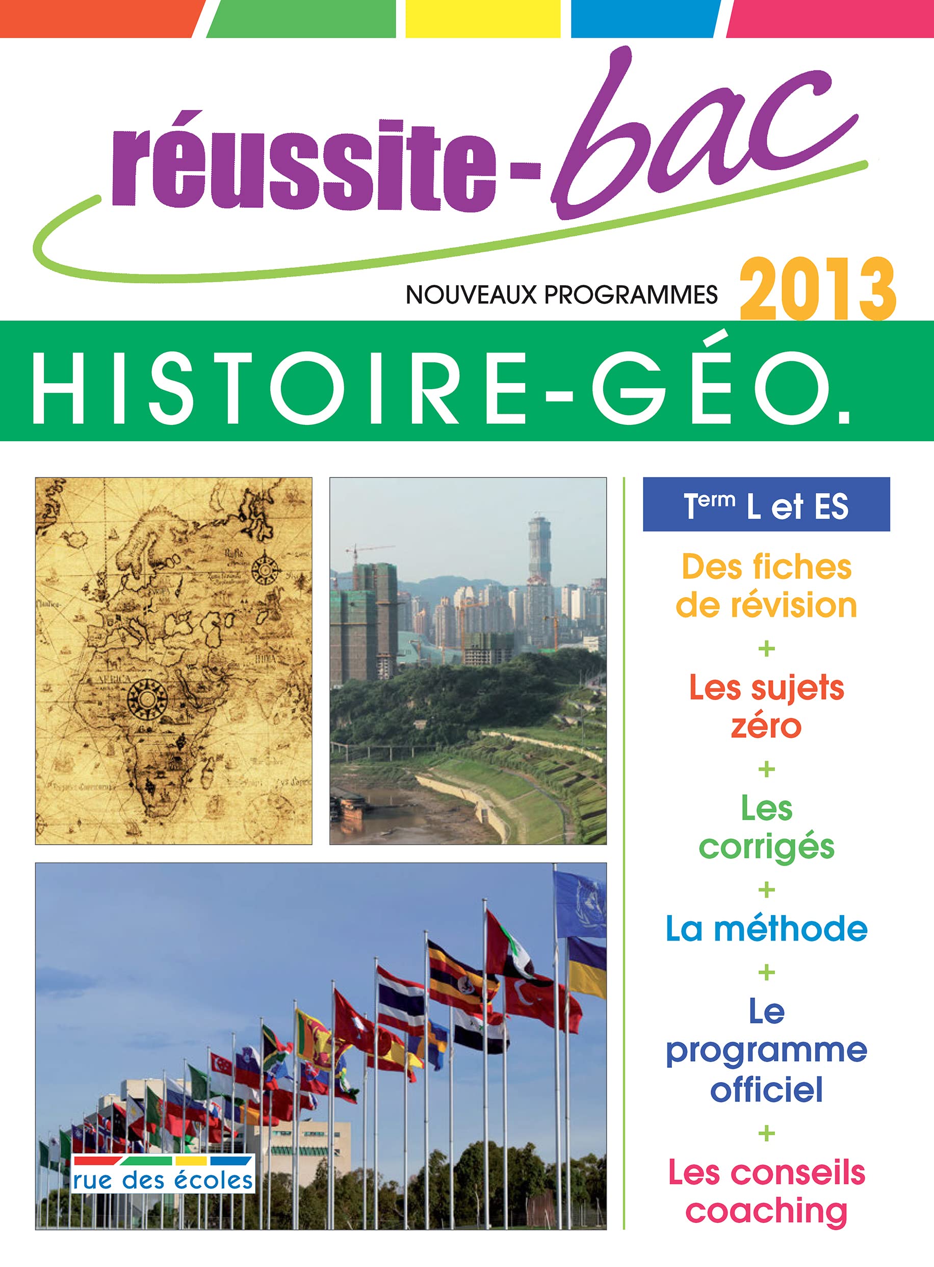 Réussite bac 2013 Histoire-géographie T L ES book