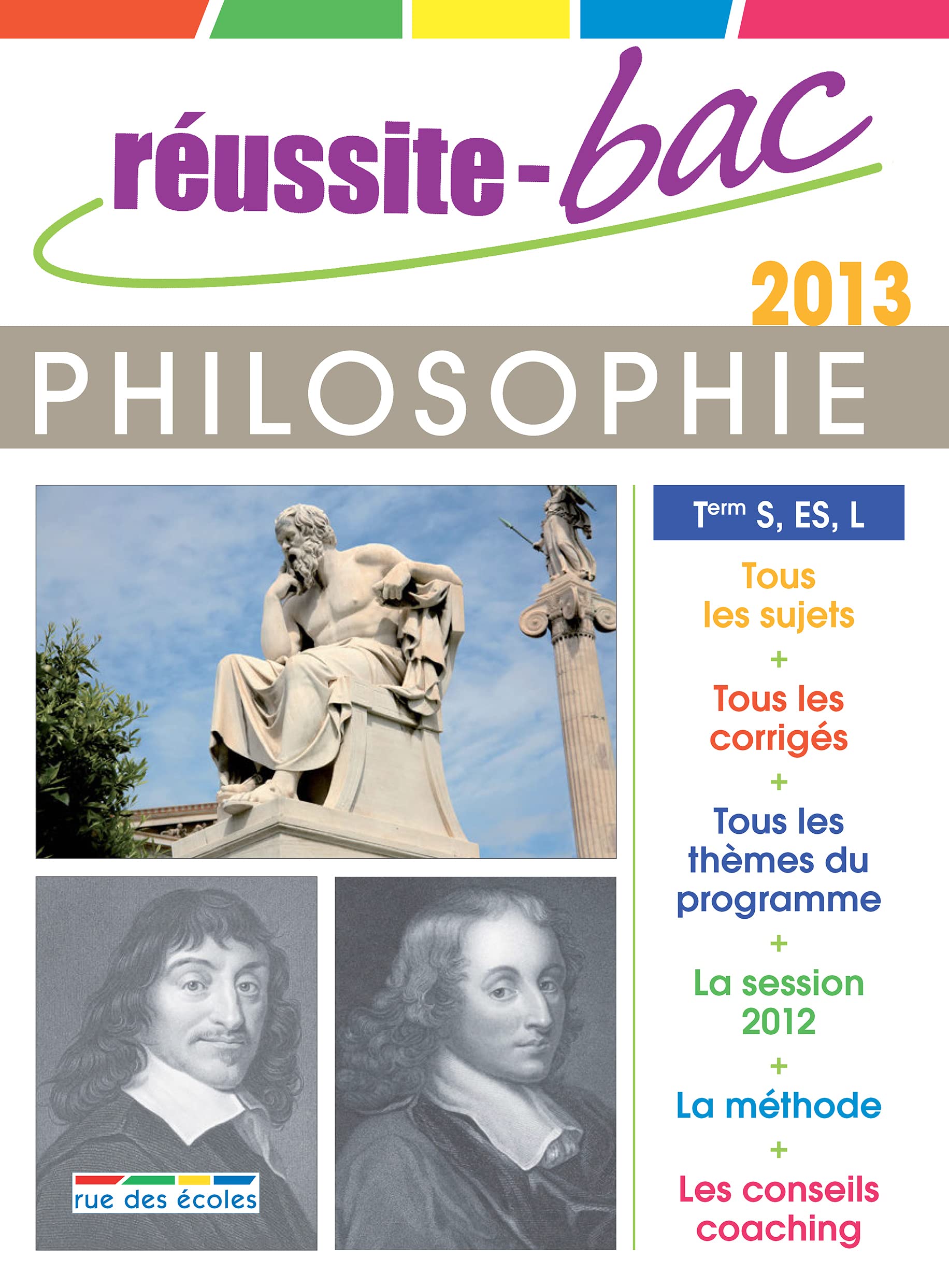 Réussite bac 2013 philosophie terminale S ES L book