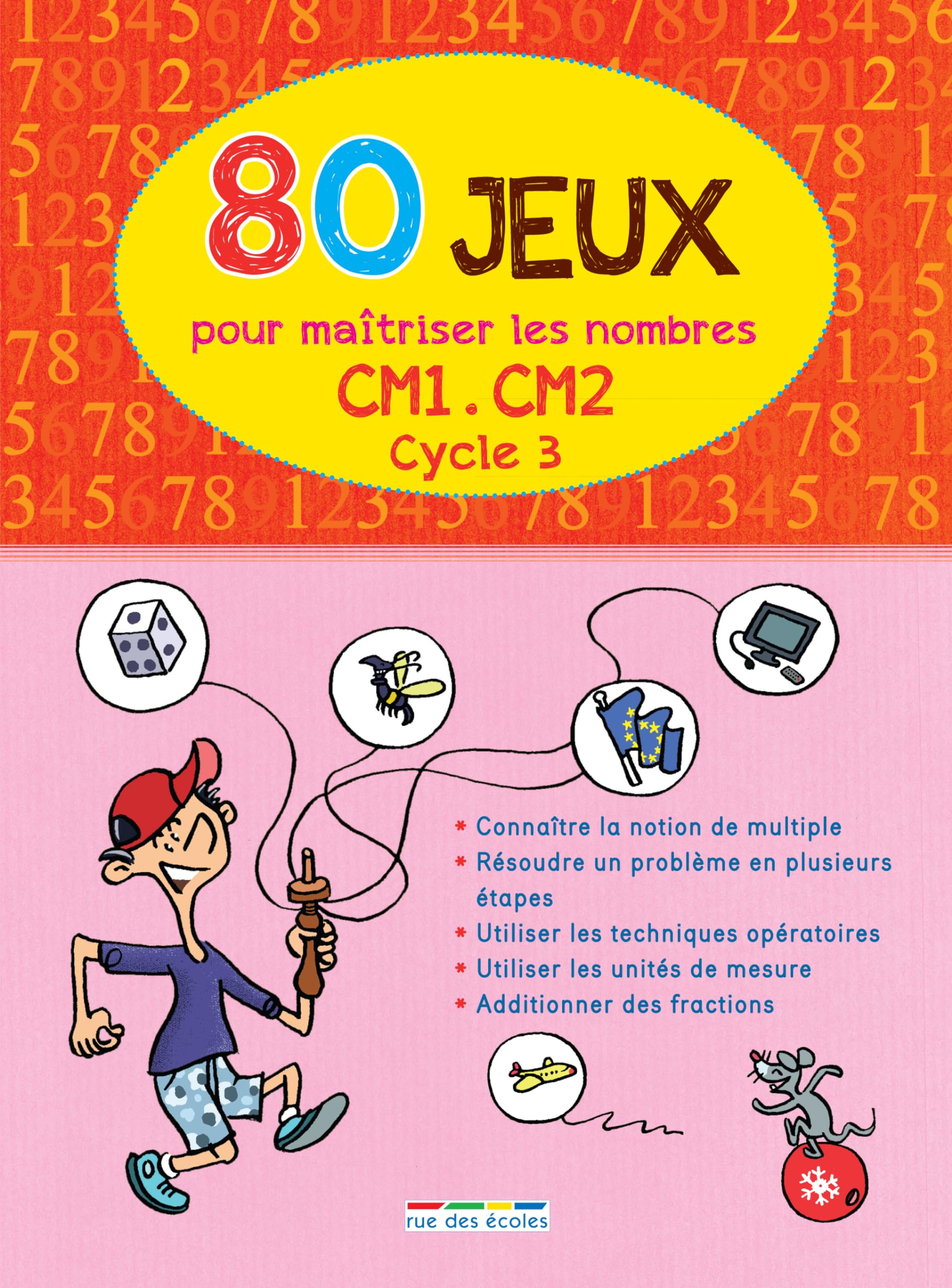80 jeux pour maîtriser les nombres (cycle 3) CM1/CM2 book