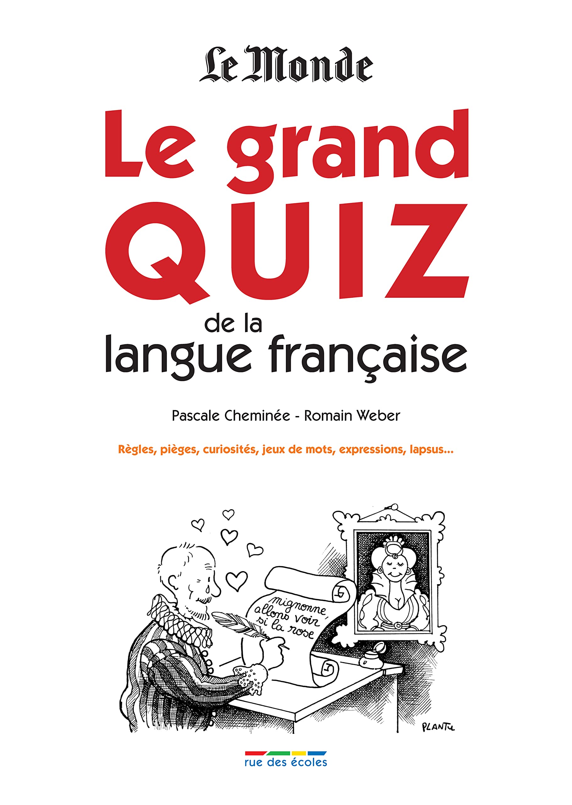 GLe grand quiz de la langue française: Règles, pièges, curiosités, jeux de mots, expressions, lapsus ... book