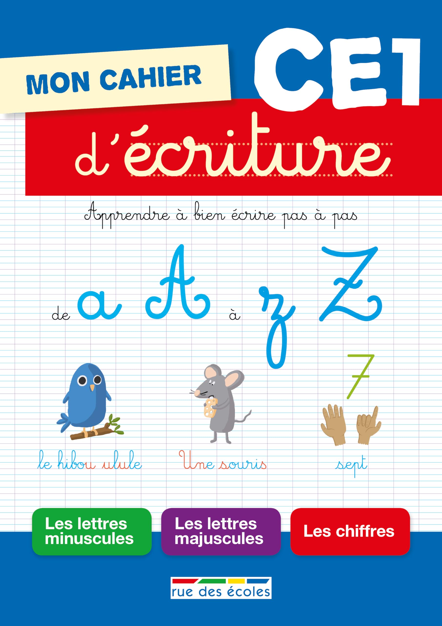 Mon cahier d'écriture CE1: Apprendre à bien écrire pas à pas book