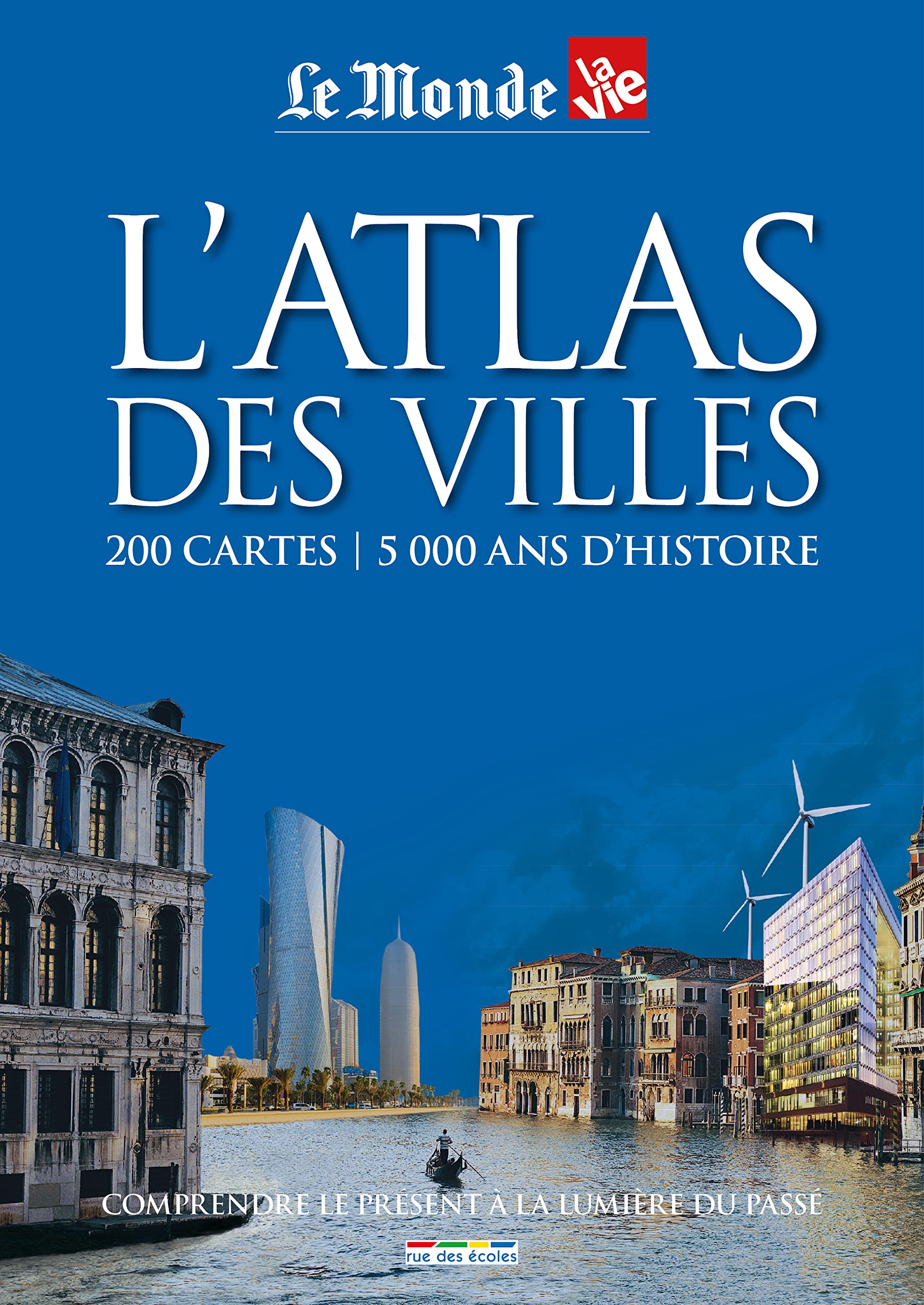 L'atlas des villes: 200 cartes - 5000 ans d'histoire book