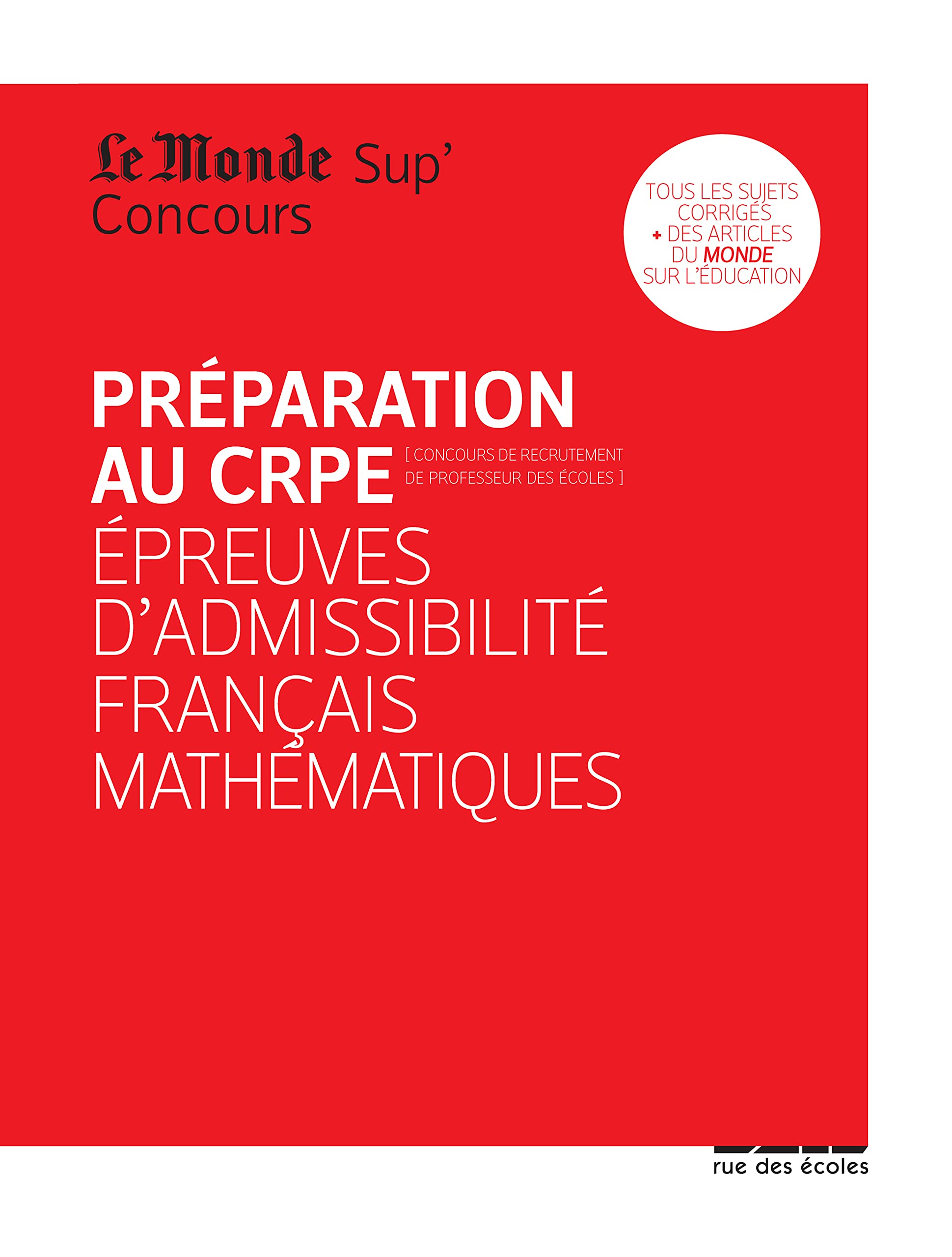 Préparation CRPE: Epreuves d'admissibilité français mathématiques book
