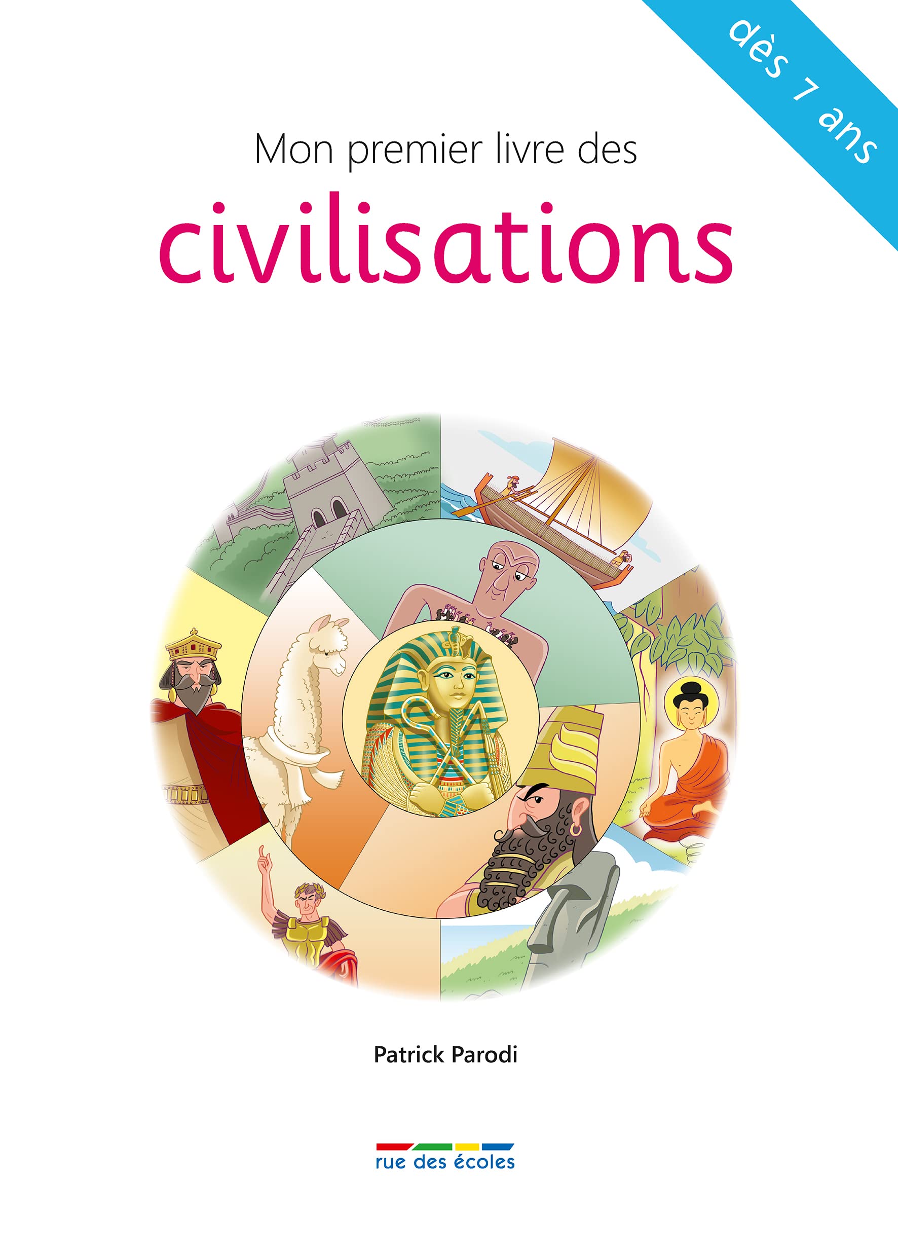 Mon premier livre des civilisations: dès 7 ans book