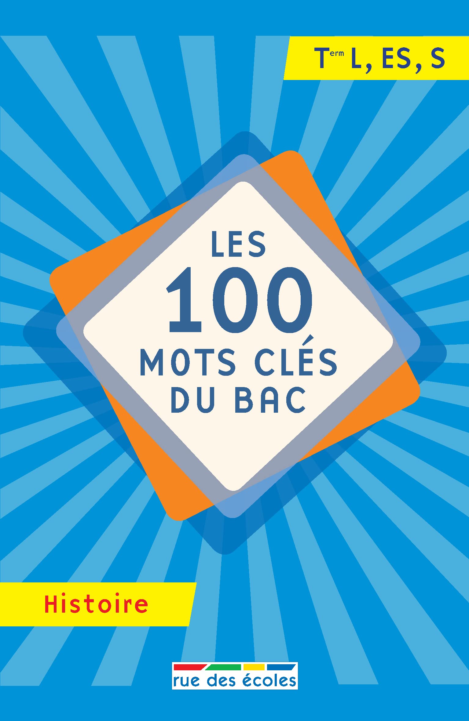 Les 100 mots clés du bac histoire: Terminale L ES S book