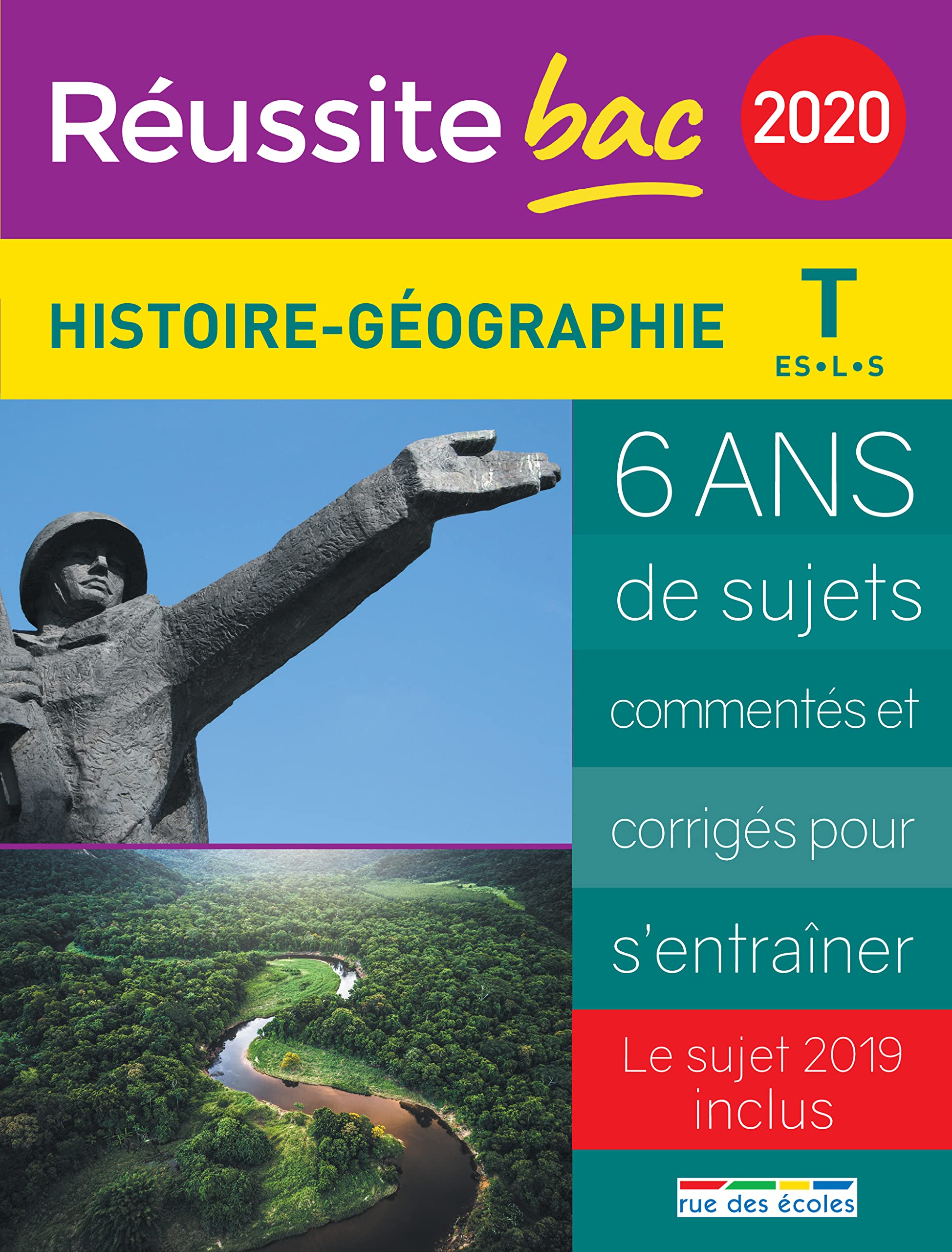 Réussite bac 2020 Histoire-géographie T ES-L-S: 6 ans de sujets commentés et corrigés pour s'entraîner - Le sujet 2019 inclus book