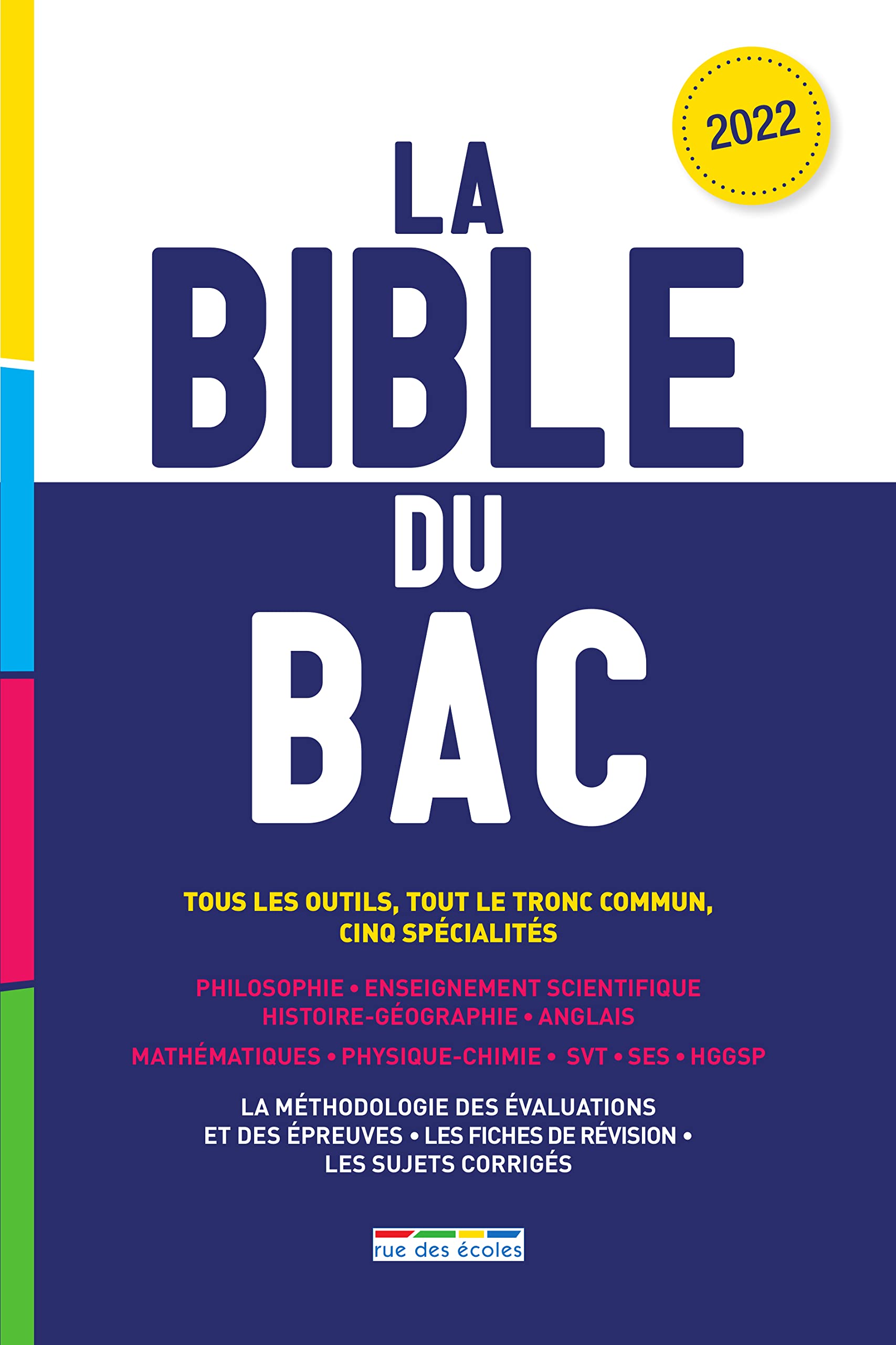 La Bible du bac 2022: Tous les outils, tout le tronc commun, cinq spécialités Professional & Reference Books