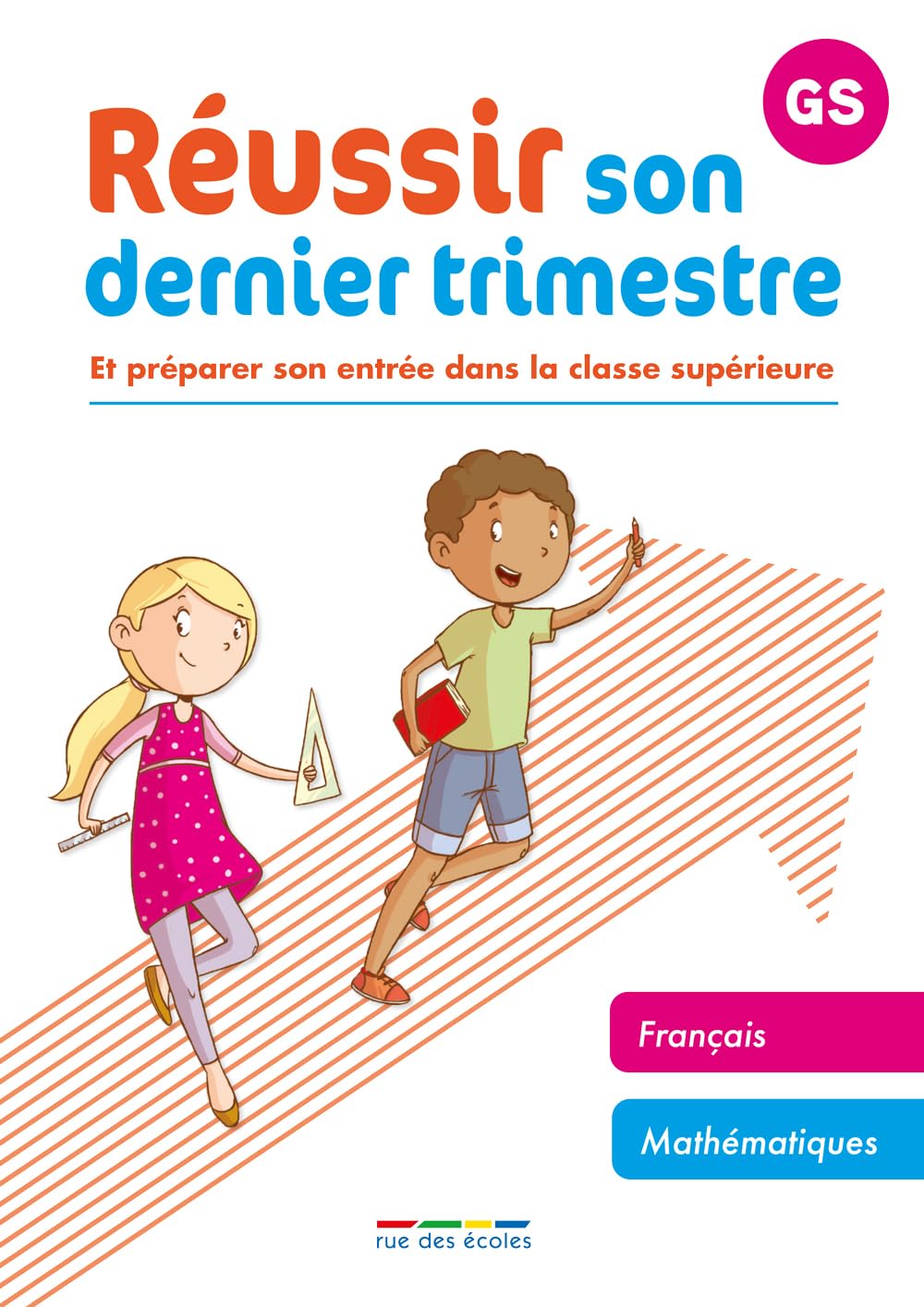 Réussir son dernier trimestre - maternelle GS: Et préparer son entrée dans la classe supérieure book
