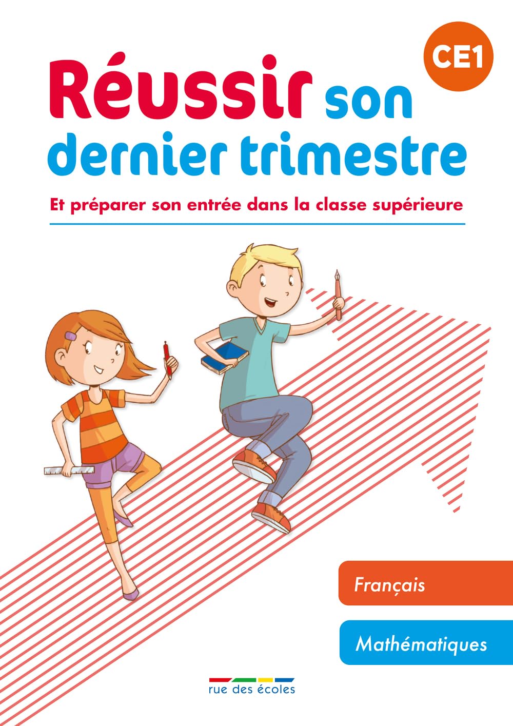 Réussir son dernier trimestre - CE1: Et préparer son entrée dans la classe supérieure book