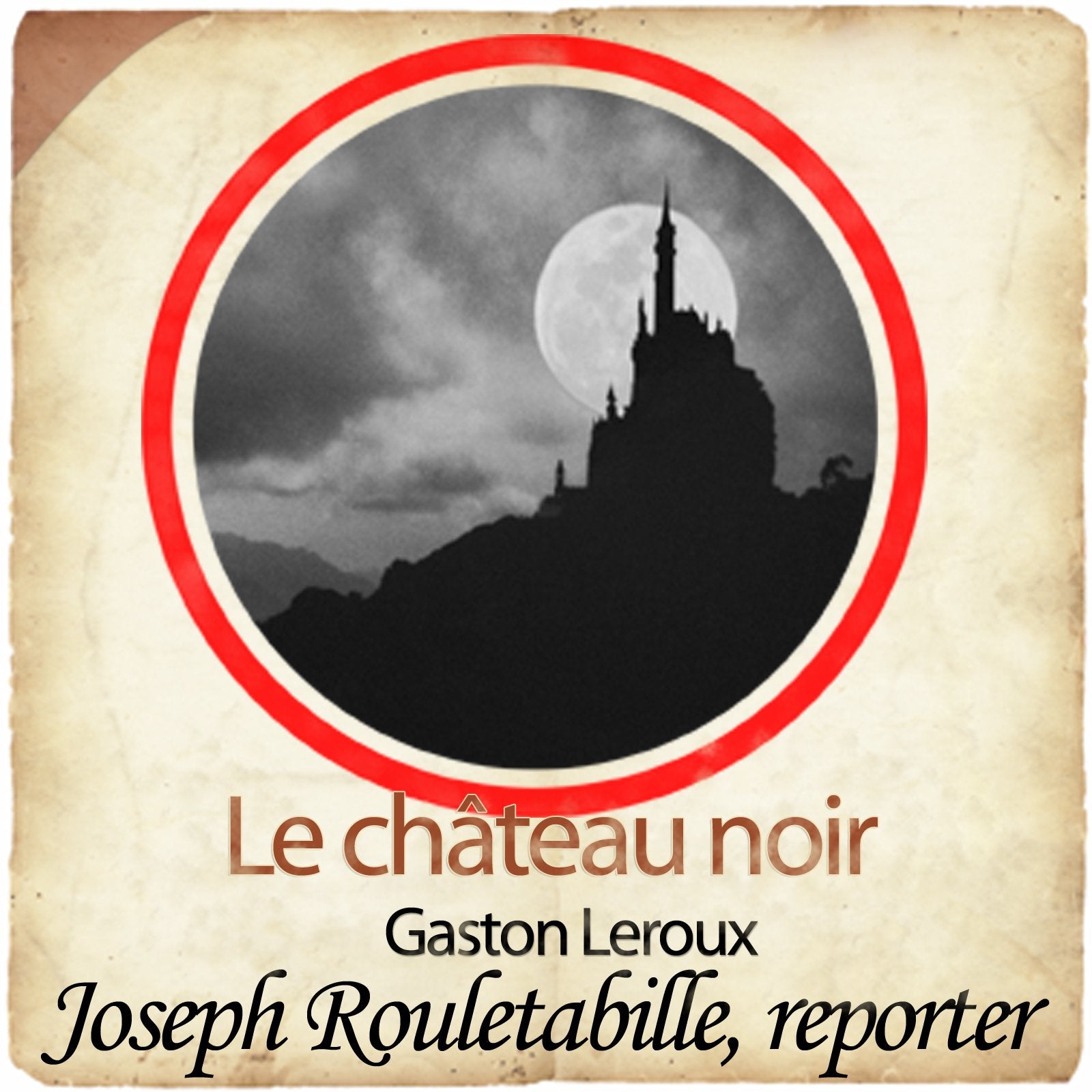 Rouletabille et le château noir (1CD audio MP3) Classics