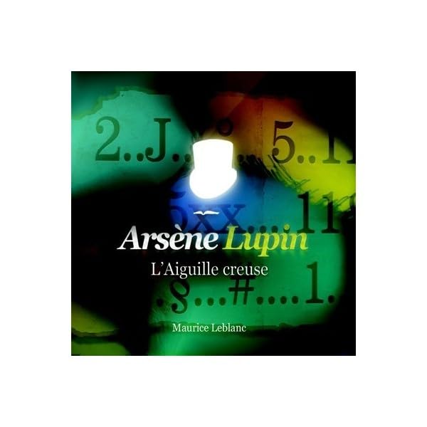 Arsène Lupin l'aiguille creuse book