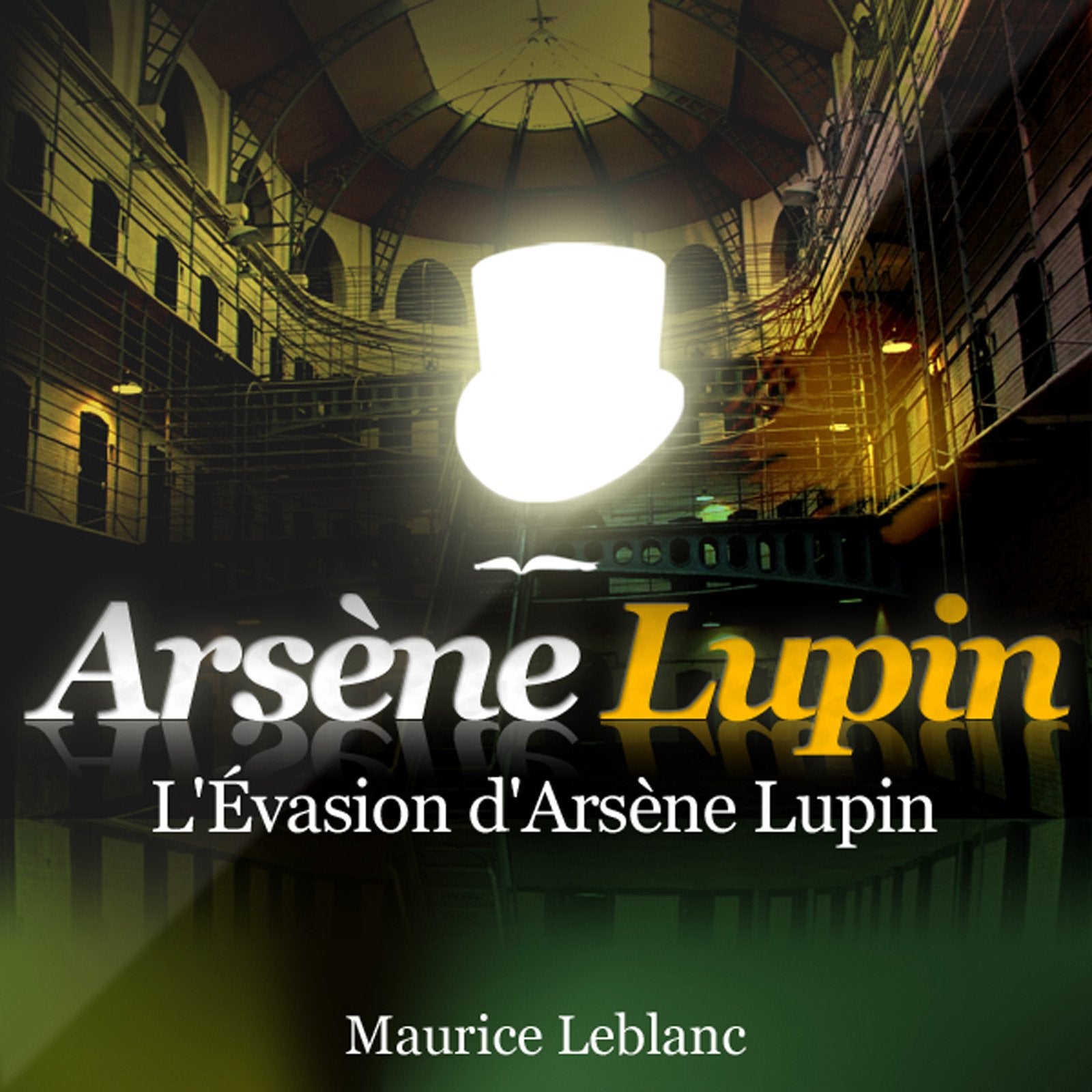 Les Aventures d Arsene Lupin l Evasion book