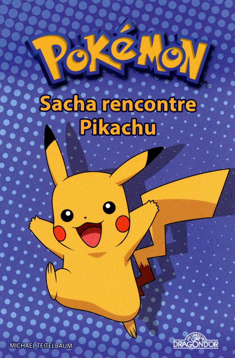 Pokémon - Sacha rencontre Pikachu book